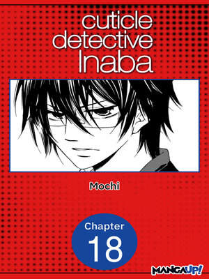 cover image of Cuticle Detective Inaba, Chapter 18